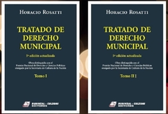 Tratado de Derecho Municipal. 5ª edición actualizada. 2 tomos Rústicos AUTOR: ROSATTI, Horacio - comprar online