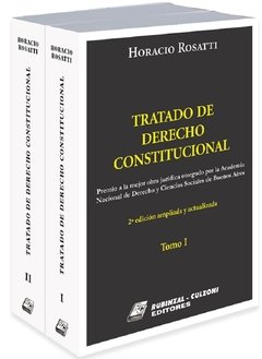 Tratado de derecho constitucional.2 tomos. AUTOR: Rosatti, Horacio