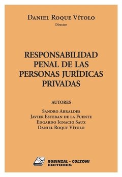Responsabilidad penal de las personas jurídicas AUTOR: Vitolo, Daniel Roque