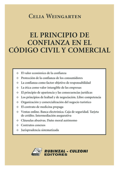 El principio de confianza en el Código Civil y Comercial. AUTOR: Weingarten, Celia.