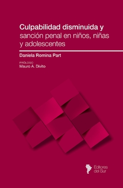 Culpabilidad disminuida y sanción penal en niños, niñas y adolescentes - Daniela Romina Part