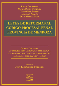 Leyes de Reformas al Código Procesal Penal de Mendoza - Jorge Coussirat - Encuadernación de lujo