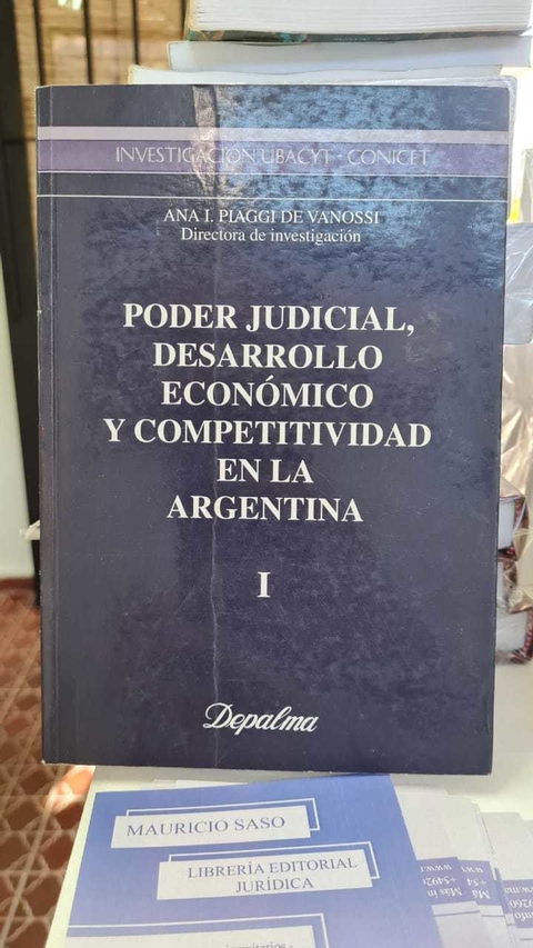 Poder judicial, desarrollo económico y competitividad en la Argentina I Piaggi de Vanossi, Ana