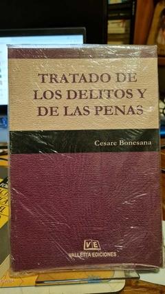 Tratado de Los Delitos y de Las Penas. Cesare Bonesana Beccaria