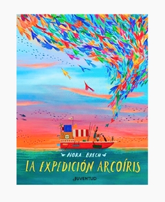 LA EXPEDICIÓN ARCOÍRISo