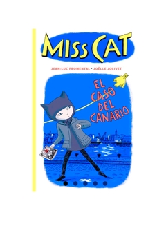 MISS CAT - “EL CASO DEL CANARIO DESAPARECIDO”