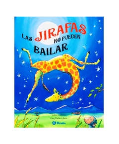 LAS JIRAFAS NO PUEDEN BAILAR