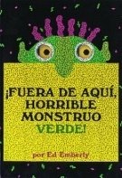 ¡FUERA DE AQUÍ HORRIBLE MONSTRUO VERDE!