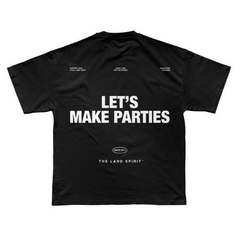 Camiseta Lets Make Parties Preta - comprar online