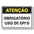PLACA EM POLIEST. 20X30CM - ATENCAO OBRIG.USO EPIS (11559) - comprar online