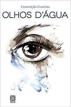 Olhos d’água, autor Conceição Evaristo. Editora Pallas