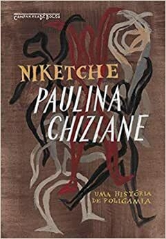 UNICAMP - Niketche – uma História de Poligamia – Paulina Chiziane