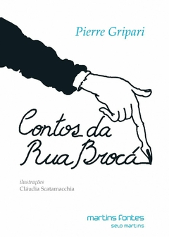 Contos da Rua Brocá, autor Pierre Gripari. Editora