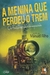 A menina que perdeu o trem: os fantasmas de Paranapiacaba - Capa comum