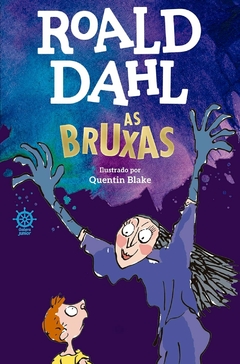 As Bruxas, autor Roald Dahl. Editora Galera