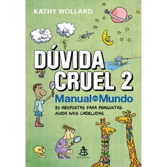Dúvida Cruel 2 - Manual Do Mundo