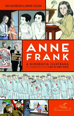 Anne Frank ― A biografia ilustrada, autor Sid Sid Jacobson. Editora Quadrinhos na Cia.