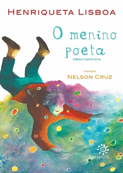 O menino poeta: Obra completa, autor Henriqueta Lisboa. Editora Peiropolis