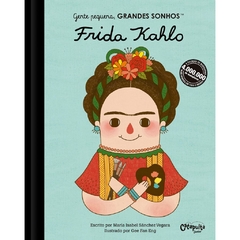Gente Pequena, Grandes Sonhos: Frida Kahlo