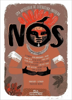 Nós: Uma antologia de literatura indígena, autor Mauricio Negro, Editora Companhia das Letras.