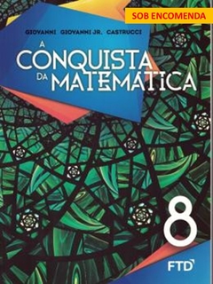 A CONQUISTA DA MATEMÁTICA (NOVA BNCC) - 8º ANO