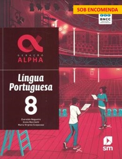 GERAÇÃO ALPHA LÍNGUA PORTUGUESA - 3ª EDIÇÃO (NOVA BNCC)