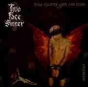Two Face Sinner (PER) - Rage Against Gods And Their Prayers
