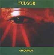 Fulgor (SWE) - Eyequinox