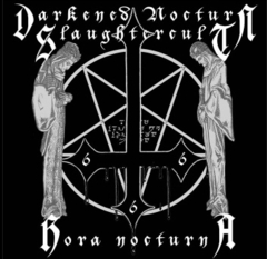 Darkened Nocturn Slaughtercult (GER) - Hora Nocturna