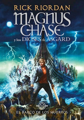 El martillo de Thor & El barco de los muertos - Magnus Chase