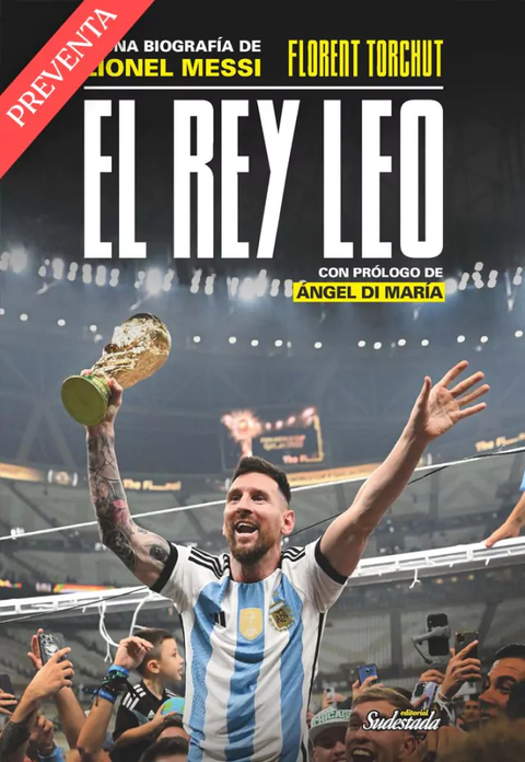 EL REY LEO (Biografía de Messi de Florent Torchut) Sudestada
