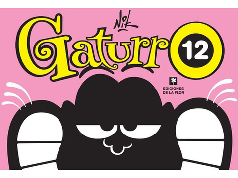 Gaturro Vol 12 - Nik - Ediciones de la Flor
