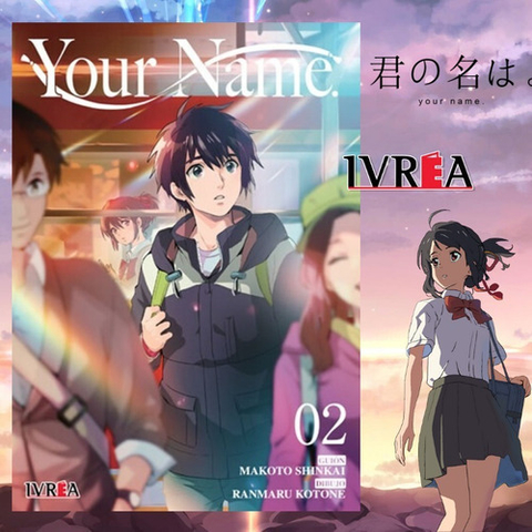 Kimi no na wa 02 (Your Name) - Makoto Shinkai - Ivrea - Manga