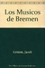 Los músicos de Bremen