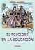 El folclore en la educación (2ª edición corregida)