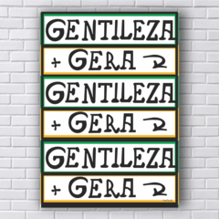 Placa gentileza gera gentileza