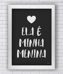 ELA É MINHA MENINA (Ref:V096|AV037) - comprar online