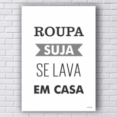 Placa  roupa suja se lava em casa