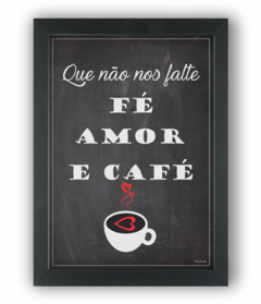 Quadro FÉ AMOR E CAFÉ