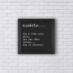 Quadro Frase signo aquário