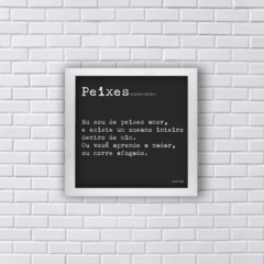 Quadro frase signo peixes