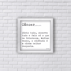 Quadro frase signo câncer