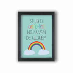 Quadro SEJA ARCO-ÍRIS na nuvem de alguém