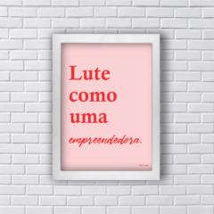 LUTE COMO UMA EMPREENDEDORA (Ref:AV185|V088|P170) - loja online