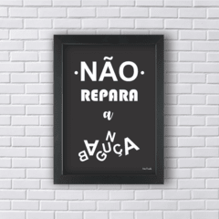 NÃO REPARA A BAGUNÇA (Ref:AV112|V121) - Art in Parede - Loja de Quadros e Decoração