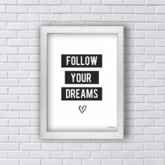 Quadro FOLLOW YOUR DREAMS