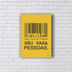 Placa RÓTULOS NÃO SÃO PARA PESSOAS