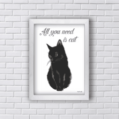 Quadro ALL YOU NEED IS BLACK CAT