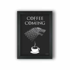 GOT COFFEE (Ref:V234|AV139) - GAME OF THRONES - Art in Parede - Loja de Quadros e Decoração