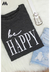 T-shirt - Be happy